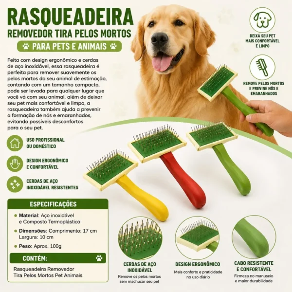 0122PET-4 Rasqueadeira Removedor Tira Pelos Mortos Pet Animais - 4